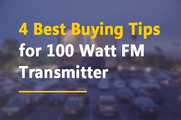 4 najlepsze wskazówki dotyczące zakupu nadajnika FM o mocy 100 W
